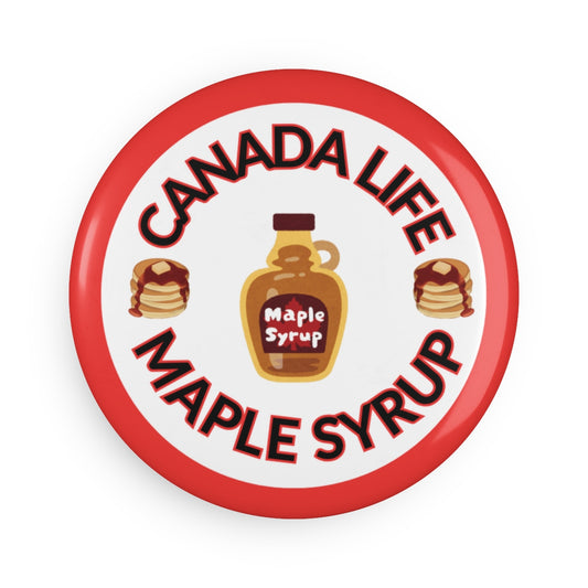 Canada Life Maple Syrup Magnet – Round button sticker front view featuring maple syrup bottle design