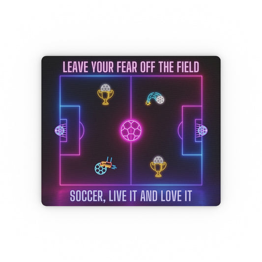 Neon Soccer Mouse Pad front view with 3D soccer field and Leave Your Fear Off The Field design